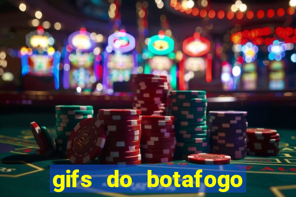 gifs do botafogo para whatsapp